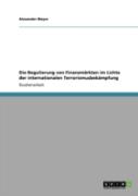 Die Regulierung Von Finanzmarkten Im Lichte Der Internationalen Terrorismusbekampfung