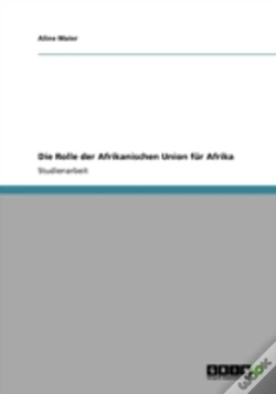 Capa do artigo Die Rolle Der Afrikanischen Union Far Afrika