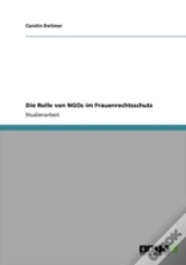 Die Rolle Von Ngos Im Frauenrechtsschutz