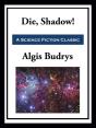 Die, Shadow! - Preview