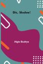 Die, Shadow! - Preview
