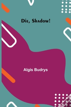 Capa do artigo Die, Shadow!