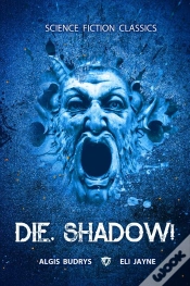 Capa do artigo Die, Shadow!