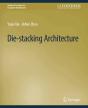 Die-Stacking Architecture - Preview
