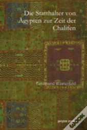 Die Statthalter Von Agypten Zur Zeit Der Chalifen