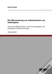 Die Uberwachung Von Arbeitnehmern Am Arbeitsplatz