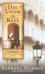 Die Upon A Kiss - Preview