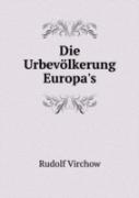 Die Urbevolkerung Europa'S