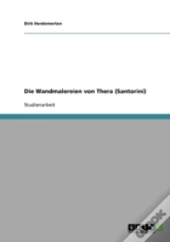 Die Wandmalereien Von Thera (Santorini)