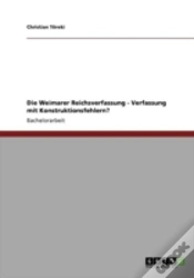 Capa do artigo Die Weimarer Reichsverfassung - Verfassung Mit Konstruktionsfehlern?