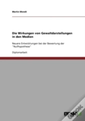 Die Wirkungen Von Gewaltdarstellungen In Den Medien