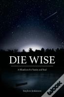 Die Wise