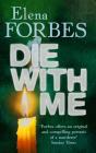 Die With Me - Preview
