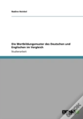 Die Wortbildungsmuster Des Deutschen Und Englischen Im Vergleich