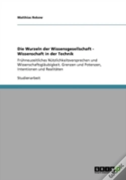 Capa do artigo Die Wurzeln Der Wissensgesellschaft - Wissenschaft In Der Technik