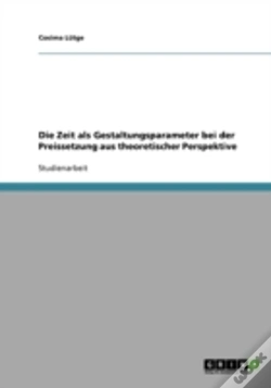 Capa do artigo Die Zeit Als Gestaltungsparameter Bei Der Preissetzung Aus Theoretischer Perspektive