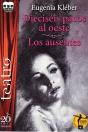 Dieciseis Pasos Al Oeste - Los Ausentes - Preview