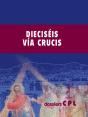 Dieciséis Vía Crucis - Preview