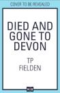 Died And Gone To Devon - Preview