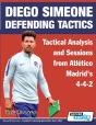 Diego Simeone Defending Tactics - Tactical Analysis And Sessions From Atletico Madrid'S 4-4-2 - Preview