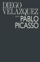 Diego Velazquez Invita A Pablo Picasso