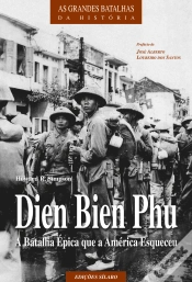 Capa do artigo Dien Bien Phu - A Batalha Épica que a América Esqueceu