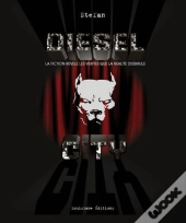 Diesel City ; La Fiction Révèle Les Vérités Que La Réalite Dissimule