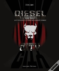 Capa do artigo Diesel City ; La Fiction Révèle Les Vérités Que La Réalite Dissimule