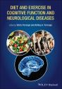 Diet And Exercise In Cognitive Function And Neurological Diseases - Preview