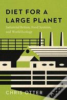 Diet For A Large Planet