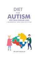 Diet For Autism Spectrum Disease (Asd)