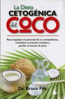Dieta Cetogenica Del Coco, La