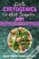 Dieta Chetogenica In Modo Semplice 2021