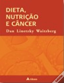 Capa do artigo Dieta, Nutrição e Câncer