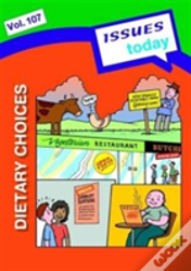 Dietary Choices Issues Today Series