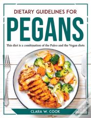 Dietary Guidelines For Pegans