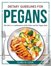 Dietary Guidelines For Pegans
