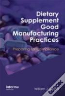Dietary Supplement Good Manufacturing Practices