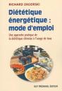 Dietetique Energetique : Mode D'Emploi ; Une Approche Pratique De La Dietetique Chinoise A L'Usage De Tous - Preview