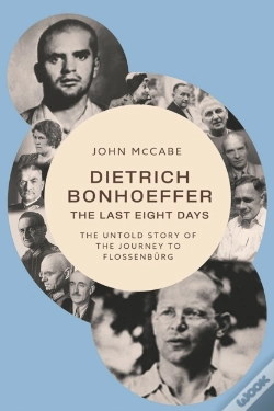 Capa do artigo Dietrich Bonhoeffer - The Last Eight Days