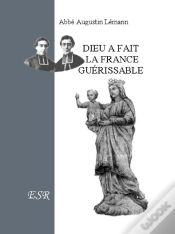 Capa do artigo Dieu A Fait La France Guérissable