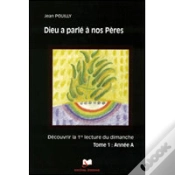 Capa do artigo Dieu A Parlé À Nos Pères ; Année A T.1