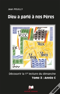 Capa do artigo Dieu A Parlé À Nos Pères Tome 3 - Année C