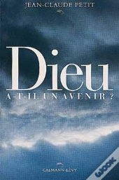 Dieu A-T-Il Un Avenir ?