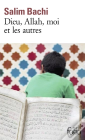 Dieu, Allah, Moi Et Les Autres