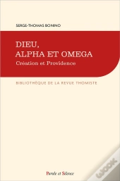Dieu, Alpha Et Omega : Création Et Providence