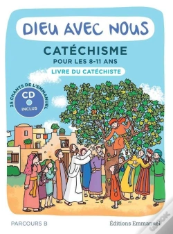 Capa do artigo Dieu Avec Nous ; Catéchisme Pour Les 8-11 Ans ; Livre Du Catéchiste ; Parcours B