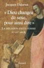 "Dieu Changea De Sexe, Pour Ainsi Dire" ; La Religion Faite Femme Xi-Xv Siècle - Preview