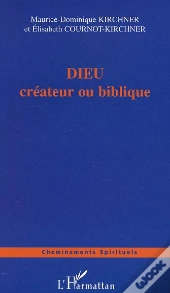 Dieu Createur Ou Biblique