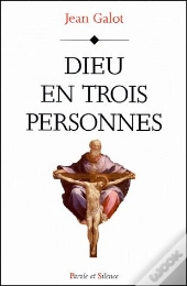 Dieu En Trois Personnes